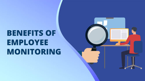 Benefits of Employee Monitoring - Mera Monitor