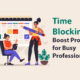 A Productivity Technique for Busy Professionals