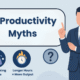 Productivity Myths