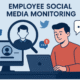 Employee Social Media Monitoring