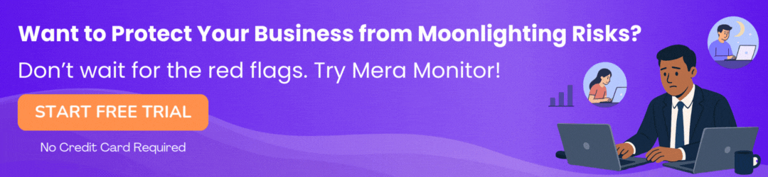 Protect Your Business from Moonlighting Employees.