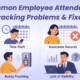 Employee Attendance Tracking Problems